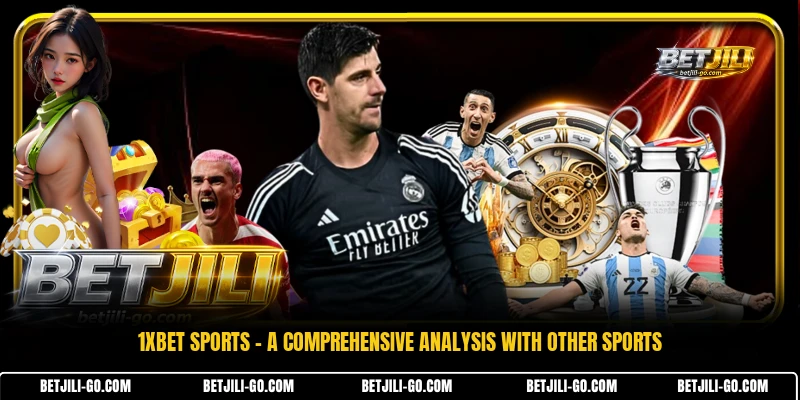 1xBet Sports - A Comprehensive Analysis With Other Sports