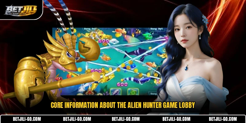 Core information about the Alien Hunter game lobby