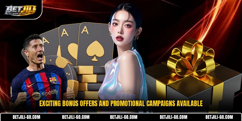 Exciting bonus offers and promotional campaigns available