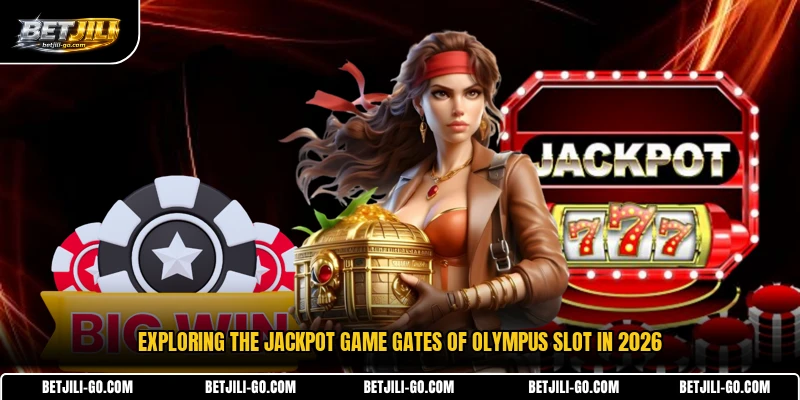 Exploring the jackpot game Gates of Olympus Slot in 2026