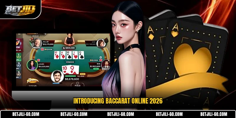 Introducing Baccarat online 2026