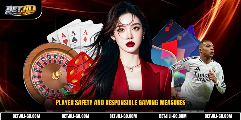 Player safety and responsible gaming measures