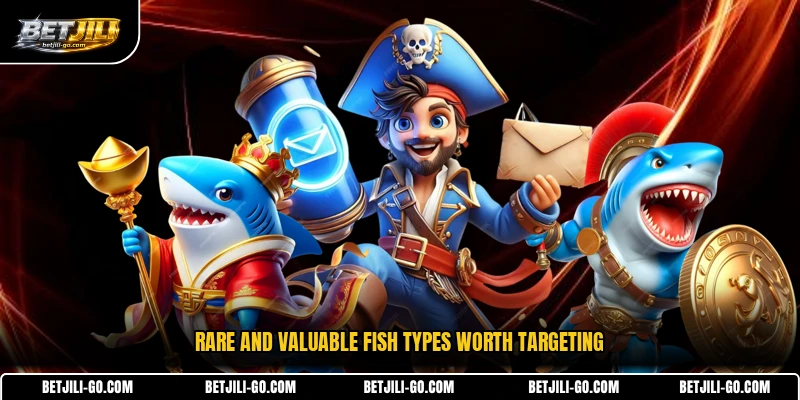 Rare and Valuable fish types worth targeting