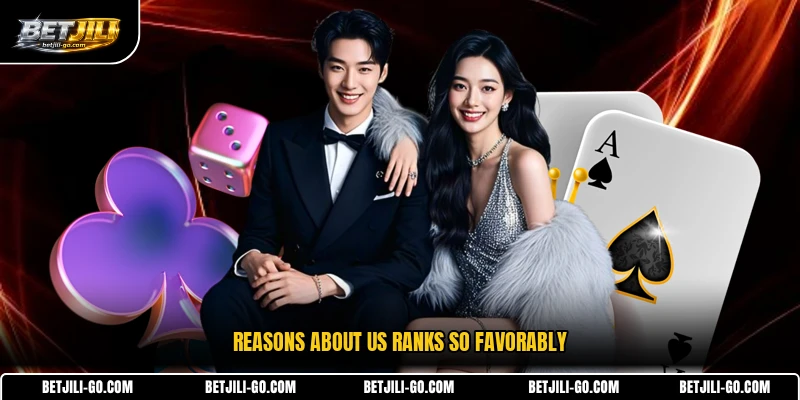 Reasons about us Ranks So Favorably