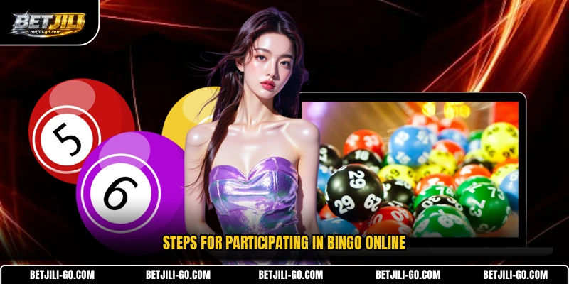 Steps for participating in Bingo online