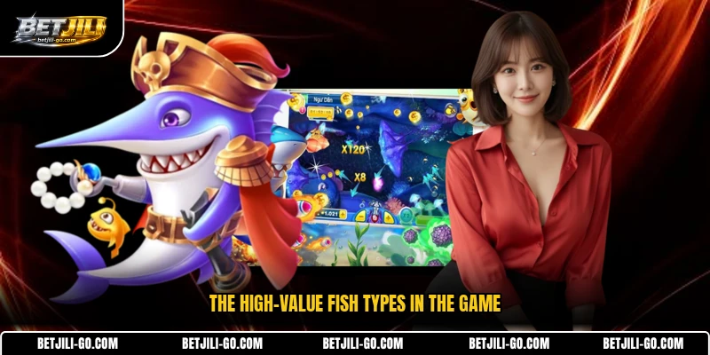 The high-value fish types in the game