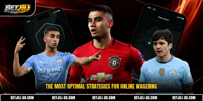 The most optimal strategies for online wagering