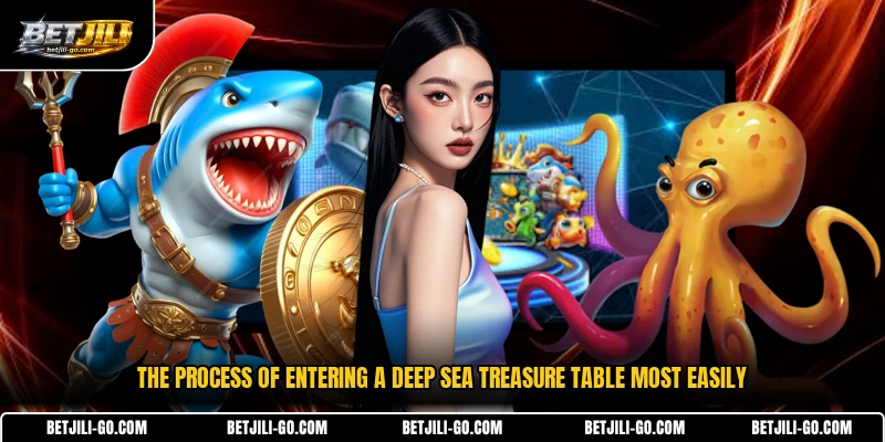 The process of entering a Deep Sea Treasure table most easily