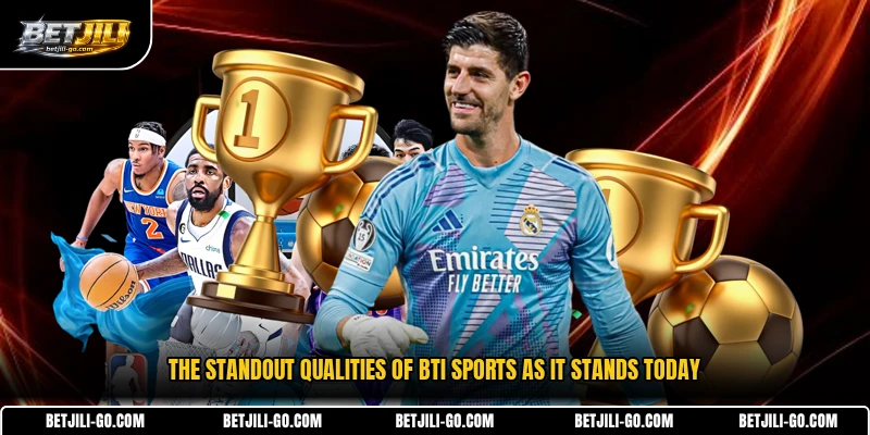 The standout qualities of BTi Sports as it stands today